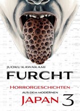 Furcht: Horrorgeschichten aus dem moderenen Japan, Band 3 - Uketsu - 9783756922611