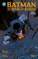 Batman: Auf der Spur des Bösen - Bd. 1 (von 2) - Dan Watters - 9783756923830