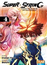 Super String: Marco Polos Reise ins Multiversum - Band 4 - Inwan Youn - 9783756930869