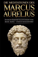 Meditationen des Marcus Aurelius - Marc Aurel ; Marcus Aurelius ; Mark Aurel - 9783758417269