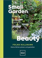 Small Garden Beauty - Folko Kullmann - 9783758901584