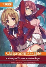 Classroom of the Elite - Light Novel, Band 02 - SYOUGO KINUGASA - 9783759317292