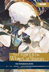 The Husky & his White Cat Shizun – Light Novel, Band 01 - Rou Bao Bu Chi Rou - 9783759317964