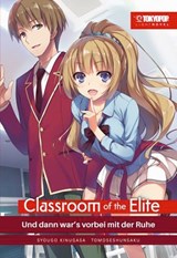 Classroom of the Elite - Light Novel, Band 04 - SYOUGO KINUGASA - 9783759333261
