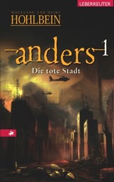 Anders - Die tote Stadt (Anders, Bd. 1) - Wolfgang Hohlbein - 9783764191740