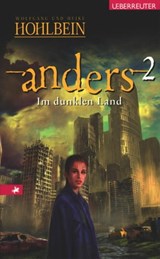 Anders - Im dunklen Land (Anders, Bd. 2) - Wolfgang Hohlbein - 9783764191757