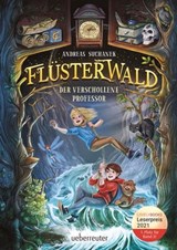 Flüsterwald - Der verschollene Professor (Flüsterwald, Staffel I, Bd. 2) - Andreas Suchanek - 9783764192785