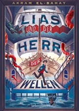 Lias und der Herr der Wellen - Akram El-Bahay - 9783764192815
