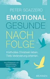 Emotional gesunde Nachfolge - Peter Scazzero - 9783765576355