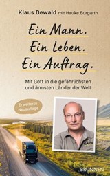 Ein Mann. Ein Leben. Ein Auftrag. - Klaus Dewald ; Hauke Burgarth - 9783765577826