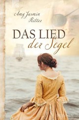 Das Lied der Segel - Amy Jasmin Ritter - 9783765577895