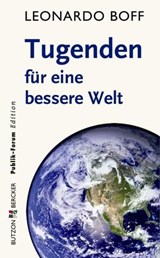 Tugenden für eine bessere Welt - Leonardo Boff - 9783766641083
