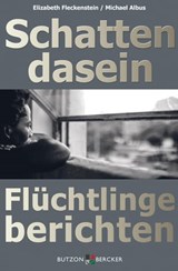 Schattendasein - Elizabeth Fleckenstein ; Michael Albus ; Rupert Neudeck - 9783766643100