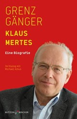 Grenzgänger - Klaus Mertes ; Michael Albus - 9783766643131