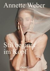 Stil beginnt im Kopf - Annette Weber - 9783766728531