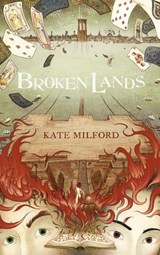 Broken Lands - Kate Milford - 9783772540356