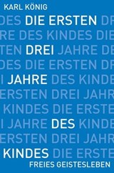 Die ersten drei Jahre des Kindes - Karl König - 9783772542718