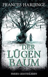 Der Lügenbaum - Frances Hardinge ; James Fraser - 9783772542985