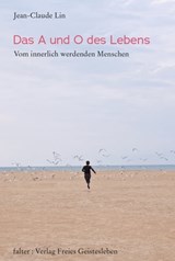Das A und O des Lebens - Jean-Claude Lin - 9783772543500