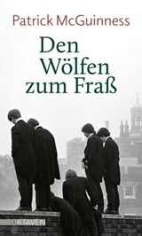 Den Wölfen zum Fraß - Patrick McGuinness - 9783772544286