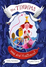 Die Tindims und die Müllinsel - Sally Gardner - 9783772544415