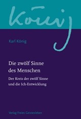 Die zwölf Sinne des Menschen - Karl König - 9783772545085