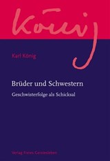 Brüder und Schwestern - Karl König - 9783772545153