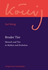 Bruder Tier - Karl König - 9783772545245