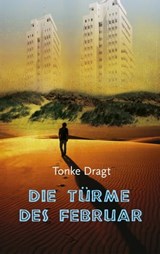 Die Türme des Februar - Tonke Dragt - 9783772546129