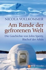 Am Rande der gefrorenen Welt - Nicola Vollkommer - 9783775170833