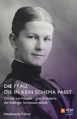 Die Frau, die in kein Schema passt - Heidemarie Führer - 9783775172332