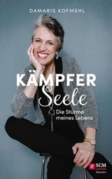Kämpferseele - Damaris Kofmehl - 9783775174923