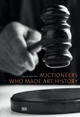 Auctioneers Who Made Art History - David Nash ; Amie Siegel ; Dr. Stephanie Tasch ; Judd Tully ; Brigitte Ulmer ; Wolfgang Wittrock ; Andreas Platzgummer ; Ursula Bode ; Dirk Boll ; Barbara Bongartz ; This Brunner ; Walter Feilchenfeldt ; Celina Fox ; James Goodwin ; Rose Maria Gropp ; Alb - 9783775739139