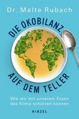 Die Ökobilanz auf dem Teller - Malte Rubach - 9783777629568