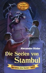 Die Seelen von Stambul - Alexander Röder ; Thomas Le Blanc - 9783780214102