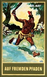 Auf fremden Pfaden - Karl May ; Roland Schmid - 9783780215239