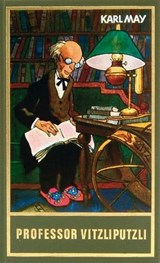 Professor Vitzliputzli - Karl May ; Roland Schmid - 9783780215475