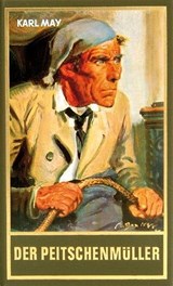 Der Peitschenmüller - Karl May ; Roland Schmid - 9783780215666