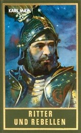 Ritter und Rebellen - Karl May ; Roland Schmid - 9783780215697