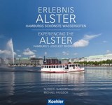 Erlebnis Alster. Experiencing the Alster - Norbert Suxdorf ; Michael Pasdzior - 9783782214605