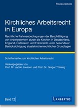 Kirchliches Arbeitsrecht in Europa - Florian Scholz - 9783784134185