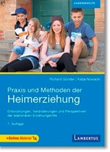 Praxis und Methoden der Heimerziehung - Richard Günder ; Katja Nowacki - 9783784139081