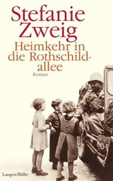 Heimkehr in die Rothschildallee - Stefanie Zweig - 9783784481104