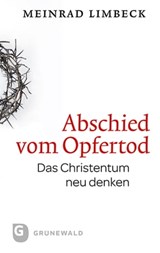Abschied vom Opfertod - Meinrad Limbeck - 9783786729624