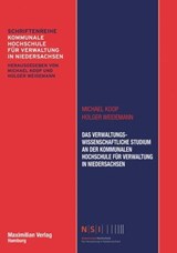 Das Verwaltungswissenschaftliche Studium an der Kommunalen Hochschule für Verwaltung in Niedersachsen - Michael Koop ; Holger Weidemann - 9783786909897