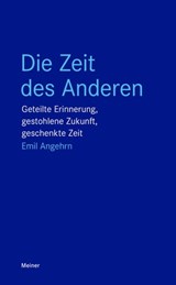 Die Zeit des Anderen - Emil Angehrn - 9783787343645