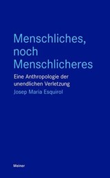 Menschliches, noch Menschlicheres - Josep Maria Esquirol - 9783787344864