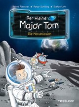 Der kleine Major Tom. Band 3. Die Mondmission - Bernd Flessner ; Peter Schilling - 9783788671037