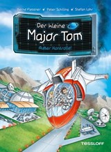 Der kleine Major Tom. Band 7. Außer Kontrolle - Bernd Flessner ; Peter Schilling - 9783788671075