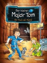 Der kleine Major Tom. Band 21. Der Fluch der Mumie - Bernd Flessner ; Peter Schilling - 9783788671211